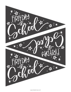 two black and white pennants with the words first day of school, first day of school