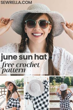 a woman wearing sunglasses and a hat with the words june sun hat free crochet pattern