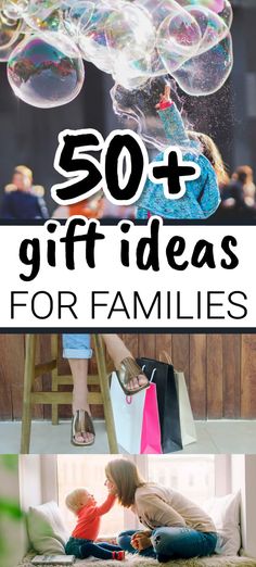 the words, 50 + gift ideas for families are shown in this collage with images of