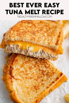 two grilled cheese sandwiches stacked on top of each other with text overlay that reads best ever easy tuna melt recipe