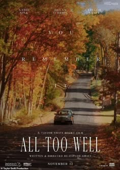 the movie poster for all too well with an image of a car driving down a road