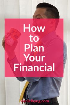 a man holding up a pink piece of paper with the words how to plan your financial