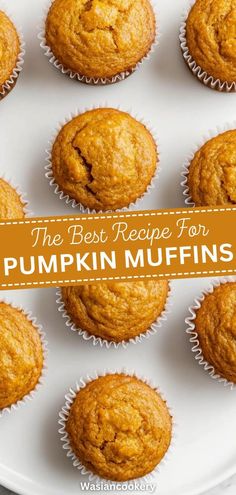 the best recipe for pumpkin muffins on a white plate with text overlay