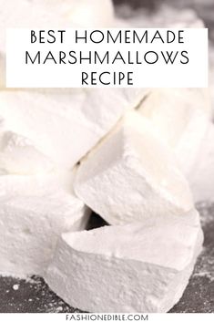 marshmallows are piled on top of each other with the words best homemade marshmallows recipe