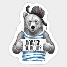 a drawing of a bear holding a sign that says borsch budesh?