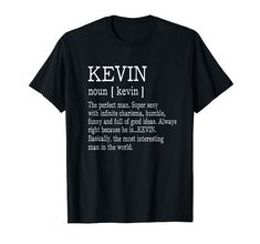 a black t - shirt with the words kevin in white on it's chest