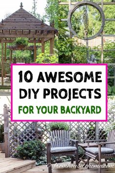 the top 10 awesome diy projects for your backyard in this article, you'll be able to see them all over the place