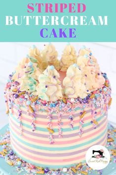 a cake with sprinkled buttercream on top and the words, how to make striped buttercream cake