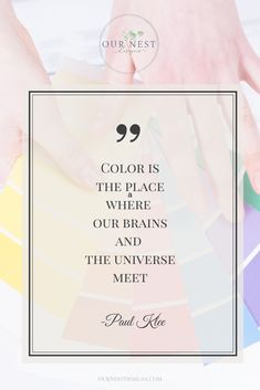 two hands on top of each other with the quote color is the place where our brain and the universe meet