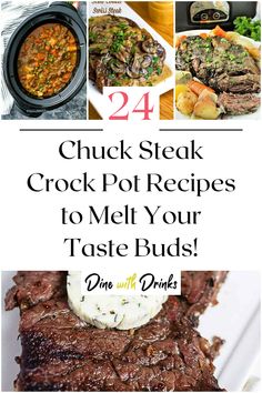 Collage of 4 chuck steak crock pot recipes. Crock Pot Chuck Steak Recipes, Chuck Steak Crockpot, Slow Cooker Chuck Steak, Chuck Steak Recipes Crockpot Slow Cooker, Chuck Eye Steak Recipes, Cheap Steak Recipes, Steak Crockpot Recipes, Steak Crock Pot Recipes