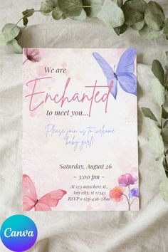 a pink and blue butterfly birthday party card with the words, we are enchanted to meet you