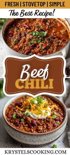 two bowls of beef chili with the title overlay reads fresh stovetop simple, the best recipe