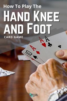 Hand Knee and Foot Card Game: Rules and Scoring How To Play Hand And Foot Card Games, 31 Card Game Rules, Help Your Neighbor Card Game, Hand Knee And Foot Card Game Rules, Hand And Foot Card Game Rules, Card Games For Groups, Hand And Foot Card Game, Easy Card Games