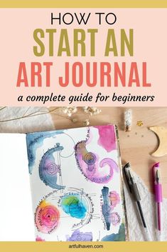 an art journal with the title how to start an art journal