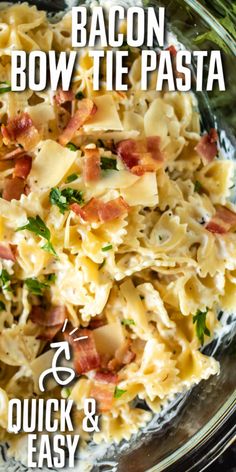 bacon and bow tie pasta in a glass bowl with text overlay that reads bacon, bow tie pasta 5 quick & easy meals