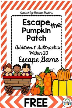 an orange and white striped background with the words escape the pumpkin patch addition, subtraction