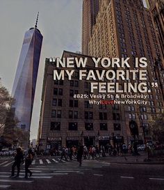 an advertisement for the new york is my favorite feeling, with people crossing the street in front of tall buildings