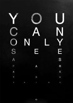 the words you can't see are written in white on a black background with an eye chart