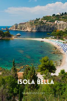 the beach in italy with text overlay that reads, isola bela