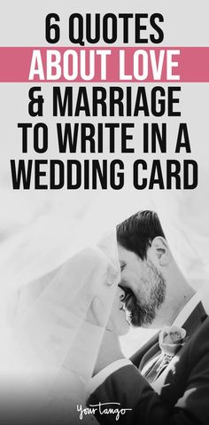 a man in a suit and tie with the words 6 quotes about love and marriage to write