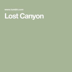 the words lost canyon are written in white on a light green background with an image of a