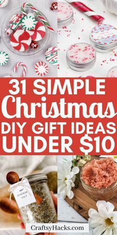 the cover of 31 simple christmas diy gift ideas under $ 10, including cookies and candy