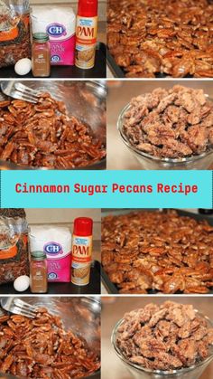 cinnamon sugar pecan's recipe is shown in four different pictures, including the process