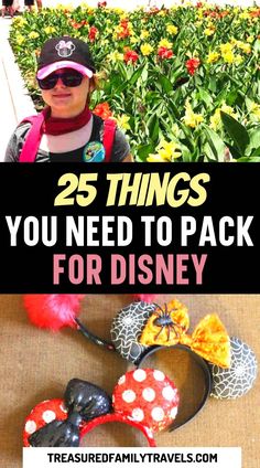 25 Things You Need to Pack for Disney Disney Packing List Families, Pack For Disneyland, Pack For Disney World, Disney World Packing List, Packing List For Disney, Packing Checklist