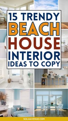 a collage of photos with the words 15 trendy beach house interior ideas to copy