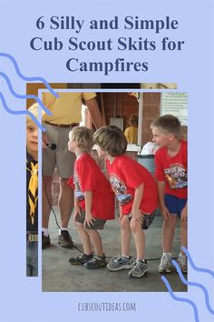 four children in red shirts and blue shorts are standing near a microphone with the words 6 silly and simple cub scout skits for campfires