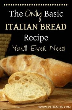 the only basic italian bread recipe you'll ever need