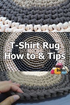 a hand is holding a rug with the words t - shirt rug how to and tips