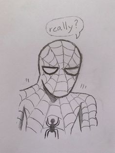 a drawing of a spider man with a thought bubble above his head that says really?