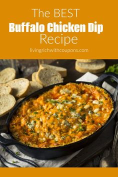 the best buffalo chicken dip recipe in a cast iron skillet with bread on the side