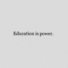 the words education is power on a white background