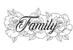 the word family written in black ink on a white background surrounded by roses and leaves