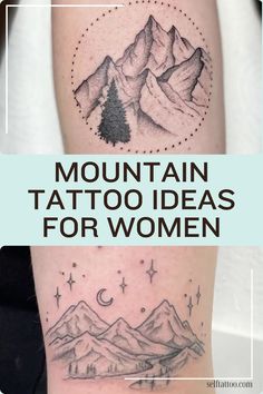 mountain tattoo ideas for women on the arm and leg, with mountains in the background