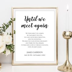 a white poster with the words until we meet again on it next to a candle and flowers