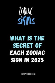 what is the secret of each zodiac sign in 2055? - zodiac signs