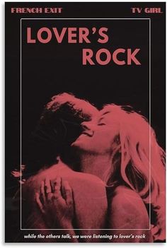 the poster for lover's rock is shown in black and red, with an image of two people kissing each other