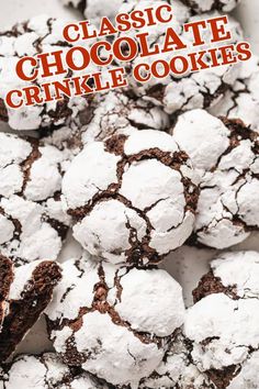 chocolate crinkle cookies are piled on top of each other with the words classic chocolate crinkle cookies above them