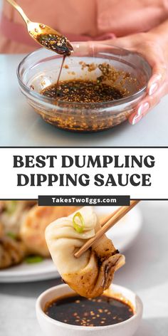 the best dumpling dipping sauce is in a bowl with chopsticks sticking out of it