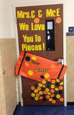 a door decorated to look like a piece of candy bar with the words, mrs c & me we love you to pieces