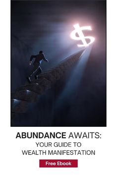 a man walking up stairs with the words abundance awaits your guide to health manifestationation