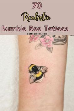 a bee tattoo on the arm with text overlay that reads 70 realistic bumble bee tattoos