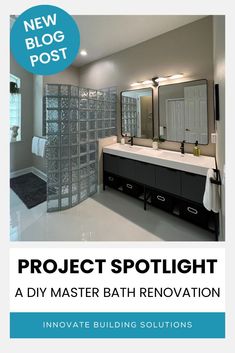 an advertisement for a bathroom remodeling company with the title'project spotlight a diy master bath renovation '