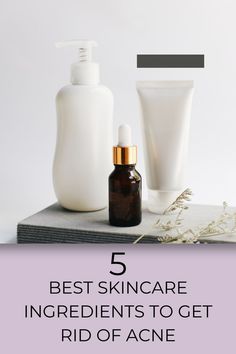 How to get rid of acne. This article will give you the 5 best skincare ingredients to help fight and get rid of your acne.