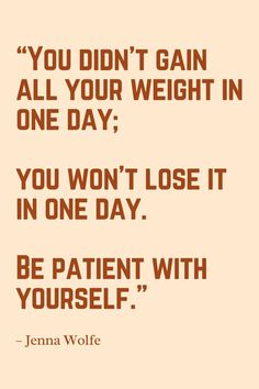 Loose Weight Quotes, Loose Weight Motivation, Gains Quote, Weigh Loss Motivation, Be Patient With Yourself, Inspirational Sports Quotes, Diet Motivation Quotes