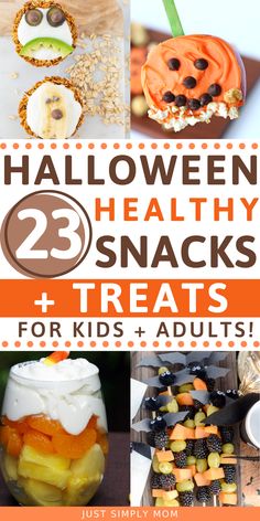 halloween snacks for kids and adults with text overlay that reads 23 healthy treats for kids and adults