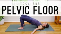 a woman is doing yoga in front of a window with the words pelvic floor above her